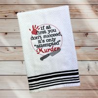 Attempted Murder Towel