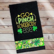 Pinch Somebody Else Towel