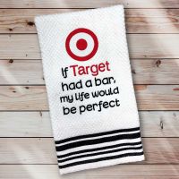 If Target Had A Bar Towel