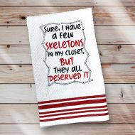 Skeletons In My Closet Towel